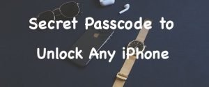 secret passcode to unlock any iphone