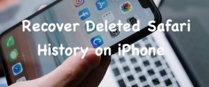 iPhone पर हटाए गए सफारी इतिहास को पुनर्प्राप्त करें